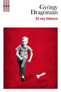 REY BLANCO, EL | 9788498677171 | DRAGOMAN, GYORGY | Llibreria Drac - Llibreria d'Olot | Comprar llibres en català i castellà online