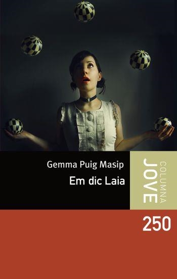 EM DIC LAIA | 9788499320724 | PUIG, GEMMA | Llibreria Drac - Llibreria d'Olot | Comprar llibres en català i castellà online