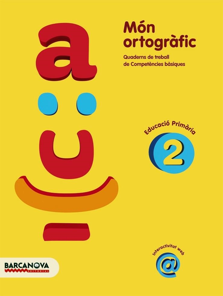 MON ORTOGRAFIC 2 | 9788448925376 | CAMPS, MONTSERRAT/BOTA, MONTSERRAT | Llibreria Drac - Llibreria d'Olot | Comprar llibres en català i castellà online