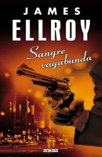 SANGRE VAGABUNDA | 9788498725377 | ELLROY, JAMES | Llibreria Drac - Llibreria d'Olot | Comprar llibres en català i castellà online