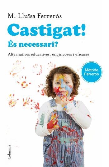 CASTIGAT | 9788466414302 | FERRERÓS, MARIA LLUISA | Llibreria Drac - Llibreria d'Olot | Comprar llibres en català i castellà online