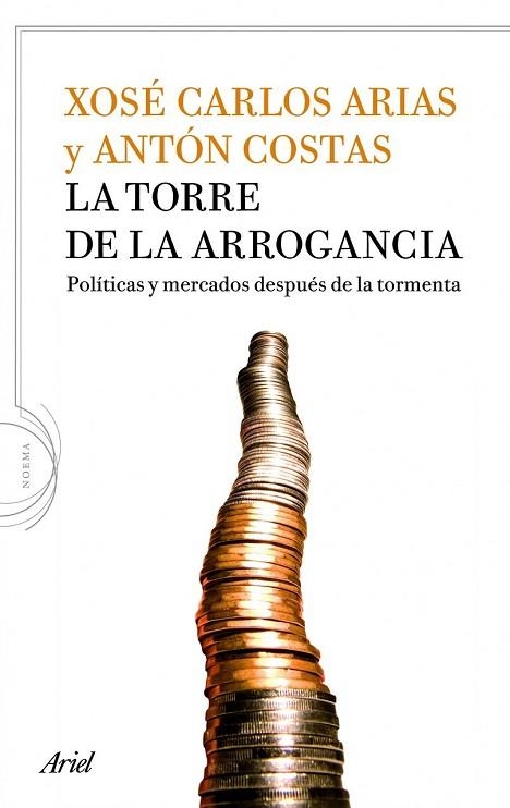 TORRE DE LA ARROGANCIA, LA | 9788434413917 | ARIAS, XOSE CARLOS; COSTAS, ANTON | Llibreria Drac - Llibreria d'Olot | Comprar llibres en català i castellà online