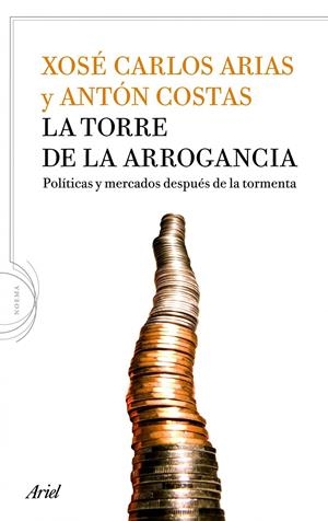 TORRE DE LA ARROGANCIA, LA | 9788434413917 | ARIAS, XOSE CARLOS; COSTAS, ANTON | Llibreria Drac - Llibreria d'Olot | Comprar llibres en català i castellà online