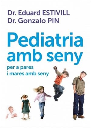 PEDIATRIA AMB SENY | 9788401387906 | ESTIVILL, EDUARD / PIN, GONZALO | Llibreria Drac - Librería de Olot | Comprar libros en catalán y castellano online