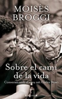 SOBRE EL CAMI DE LA VIDA | 9788466649810 | BROGGI, MOISES | Llibreria Drac - Llibreria d'Olot | Comprar llibres en català i castellà online