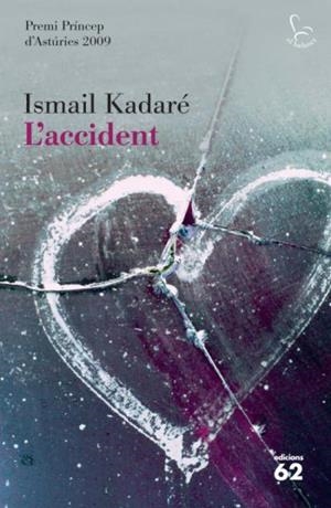 ACCIDENT, L' | 9788429763508 | KADARE, ISMAIL | Llibreria Drac - Llibreria d'Olot | Comprar llibres en català i castellà online