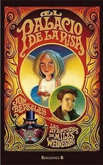 PALACIO DE LA RISA, EL (LAS AVENTURAS DE MILES WEDNESDAY) | 9788466635837 | BERKELEY, JON | Llibreria Drac - Llibreria d'Olot | Comprar llibres en català i castellà online