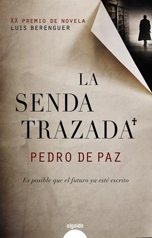 SENDA TRAZADA, LA | 9788498776751 | PAZ, PEDRO DE | Llibreria Drac - Llibreria d'Olot | Comprar llibres en català i castellà online