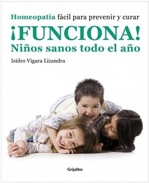 FUNCIONA. NIÑOS SANOS TODO EL AÑO | 9788425346415 | VIGARA, ISIDRO | Llibreria Drac - Llibreria d'Olot | Comprar llibres en català i castellà online