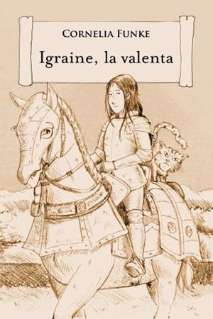 IGRAINE LA VALENTA | 9788499326344 | FUNKE, CORNELIA | Llibreria Drac - Librería de Olot | Comprar libros en catalán y castellano online