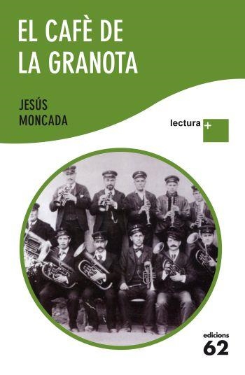 CAFE DE LA GRANOTA, EL | 9788429768435 | MONCADA, JESUS | Llibreria Drac - Librería de Olot | Comprar libros en catalán y castellano online