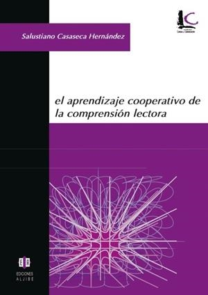 APRENDIZAJE COOPERATIVO DE LA COMPRENSION LECTORA | 9788497002004 | CASASECA, SALUSTIANO | Llibreria Drac - Librería de Olot | Comprar libros en catalán y castellano online