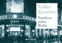 SOMBRAS SOBRE BERLIN | 9788466649230 | KUTSCHER, VOLKER | Llibreria Drac - Librería de Olot | Comprar libros en catalán y castellano online