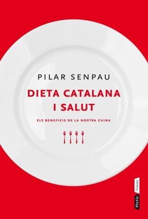 DIETA CATALANA I SALUT | 9788498091991 | SENPAU, PILAR | Llibreria Drac - Llibreria d'Olot | Comprar llibres en català i castellà online