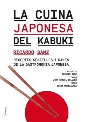 CUINA JAPONESA DEL KABUKI, LA | 9788466414364 | SANZ, RICARDO | Llibreria Drac - Llibreria d'Olot | Comprar llibres en català i castellà online