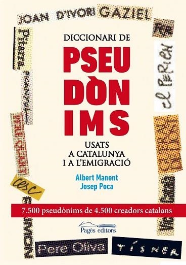 DICCIONARI DE PSEUDÒNIMS USATS A CATALUNYA I A L'EMIGRACIÓ | 9788499753089 | POCA, JOSEP;MANENT, ALBERT | Llibreria Drac - Llibreria d'Olot | Comprar llibres en català i castellà online