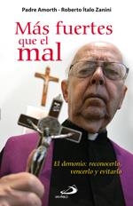 MAS FUERTES QUE EL MAL | 9788428538701 | AMORTH, GABRIEL; ZANINI, ROBERTO | Llibreria Drac - Llibreria d'Olot | Comprar llibres en català i castellà online