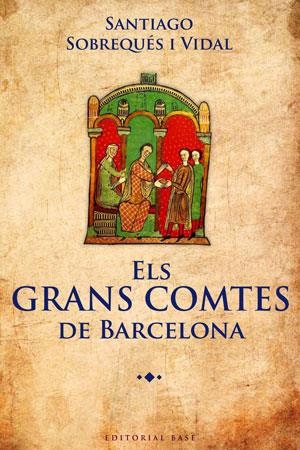 GRANS COMTES DE BARCELONA, ELS | 9788415267362 | SOBREQUES, SANTIAGO | Llibreria Drac - Llibreria d'Olot | Comprar llibres en català i castellà online