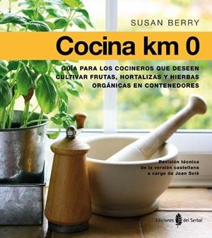 COCINA KM 0 | 9788476286760 | BERRY, SUSAN | Llibreria Drac - Llibreria d'Olot | Comprar llibres en català i castellà online