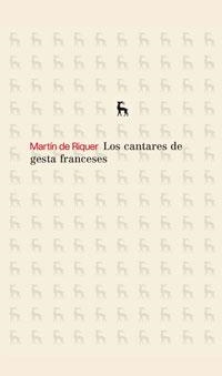 CANTARES DE GESTA FRANCESES, LOS | 9788424936150 | RIQUER, MARTIN DE | Llibreria Drac - Librería de Olot | Comprar libros en catalán y castellano online