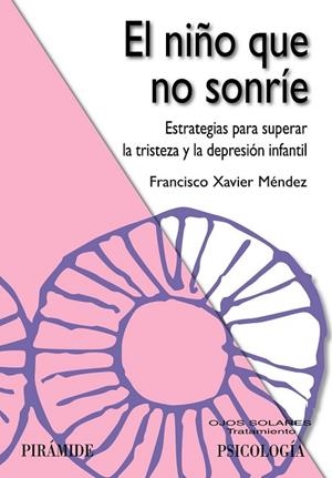 NIÑO QUE NO SONRIE, EL | 9788436825688 | MENDEZ, FRANCISCO XAVIER | Llibreria Drac - Llibreria d'Olot | Comprar llibres en català i castellà online