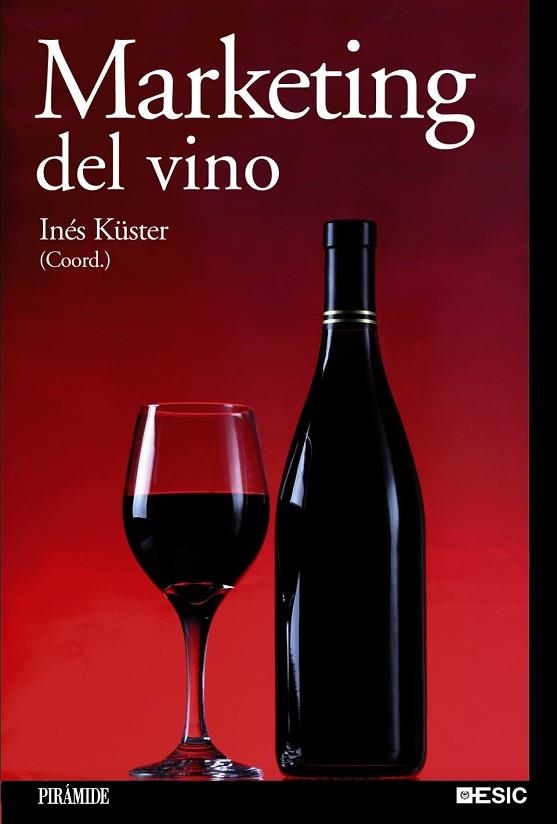 MARKETING DEL VINO | 9788436825718 | KUSTER, INES | Llibreria Drac - Llibreria d'Olot | Comprar llibres en català i castellà online