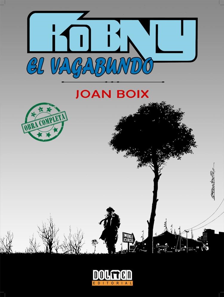 ROBNY EL VAGABUNDO | 9788415201564 | BOIX, JOAN | Llibreria Drac - Llibreria d'Olot | Comprar llibres en català i castellà online