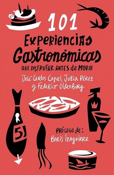 101 EXPERIENCIAS GASTRONOMICAS QUE NO TE PUEDES PERDER | 9788408085973 | CAPEL, JOSE CARLOS; PEREZ, JULIA | Llibreria Drac - Llibreria d'Olot | Comprar llibres en català i castellà online