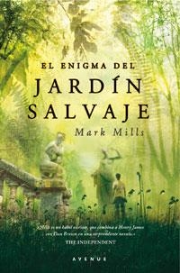 ENIGMA DEL JARDIN SALVAJE, EL | 9788498676976 | MILLS, MARK | Llibreria Drac - Llibreria d'Olot | Comprar llibres en català i castellà online