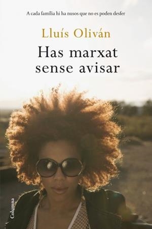 HAS MARXAT SENSE AVISAR | 9788466408905 | OLIVAN, LLUIS | Llibreria Drac - Llibreria d'Olot | Comprar llibres en català i castellà online