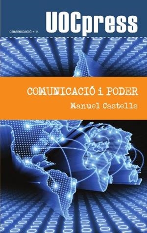 COMUNICACIO I PODER | 9788497888561 | CASTELLS, MANUEL | Llibreria Drac - Llibreria d'Olot | Comprar llibres en català i castellà online