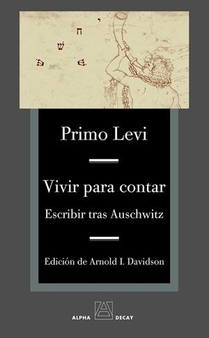 VIVIR PARA CONTAR. ESCRIBIR TRAS AUSCHWITZ | 9788493654078 | LEVI, PRIMO | Llibreria Drac - Llibreria d'Olot | Comprar llibres en català i castellà online