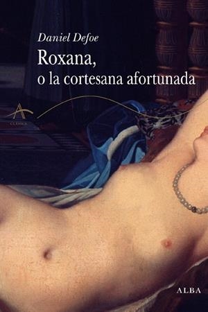 ROXANA, O LA CORTESANA AFORTUNADA | 9788484284895 | DEFOE, DANIEL | Llibreria Drac - Llibreria d'Olot | Comprar llibres en català i castellà online