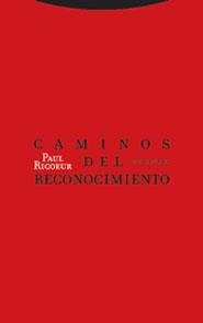 CAMINOS DEL RECONOCIMIENTO | 9788481647754 | RICOEUR, PAUL | Llibreria Drac - Llibreria d'Olot | Comprar llibres en català i castellà online