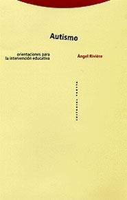 AUTISMO | 9788481644517 | RIVIERE, ANGEL | Llibreria Drac - Llibreria d'Olot | Comprar llibres en català i castellà online