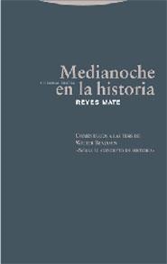 MEDIANOCHE EN LA HISTORIA: COMENTARIOS A LA TESIS DE WALTER | 9788481648447 | MATE, REYES | Llibreria Drac - Llibreria d'Olot | Comprar llibres en català i castellà online