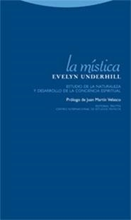 MISTICA, LA : ESTUDIO DE LA NATURALEZA Y DESARROLLO DE LA CO | 9788481647242 | UNDERHILL, EVELYN | Llibreria Drac - Llibreria d'Olot | Comprar llibres en català i castellà online