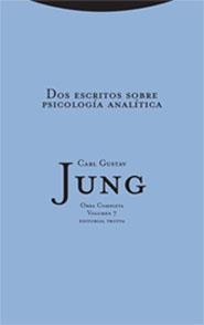 DOS ESCRITOS SOBRE PSICOLOGIA ANALITICA | 9788481647594 | JUNG, CARL GUSTAV | Llibreria Drac - Librería de Olot | Comprar libros en catalán y castellano online