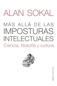 MAS ALLA DE LAS IMPOSTURAS INTELECTUALES | 9788449323140 | SOKAL, ALAN | Llibreria Drac - Llibreria d'Olot | Comprar llibres en català i castellà online