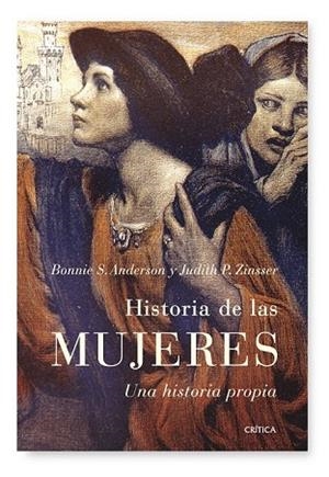 HISTORIA DE LAS MUJERES. UNA HISTORIA PROPIA | 9788498920383 | ANDERSON, BONNIE S.; ZINSSER, JUDITH P. | Llibreria Drac - Llibreria d'Olot | Comprar llibres en català i castellà online