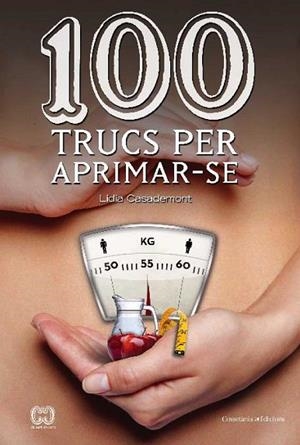 100 TRUCS PER APRIMAR-SE | 9788490341131 | CASADEMONT, LIDIA | Llibreria Drac - Llibreria d'Olot | Comprar llibres en català i castellà online