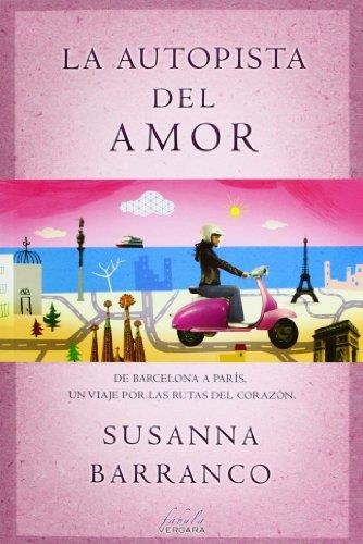 AUTOPISTA DEL AMOR, LA | 9788415420514 | BARRANCO, SUSANNA | Llibreria Drac - Llibreria d'Olot | Comprar llibres en català i castellà online