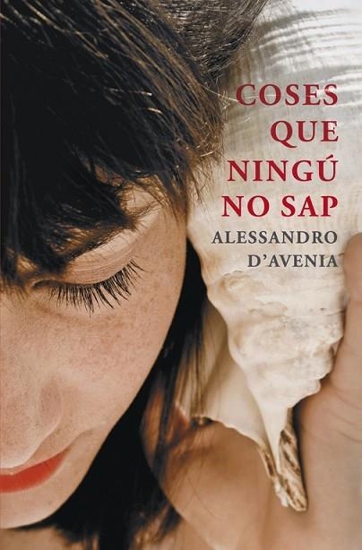 COSES QUE NINGU NO SAP | 9788401388583 | D'AVENIA, ALESSANDRO | Llibreria Drac - Librería de Olot | Comprar libros en catalán y castellano online