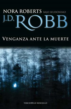 VENGANZA ANTE LA MUERTE | 9788492617036 | ROBERTS, NORA | Llibreria Drac - Llibreria d'Olot | Comprar llibres en català i castellà online