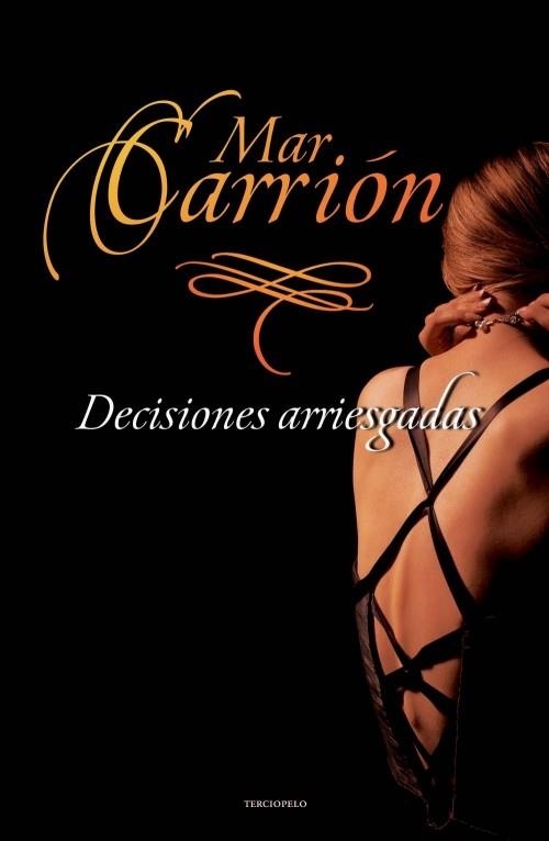 DECISIONES ARRIESGADAS | 9788492617630 | CARRION, MAR | Llibreria Drac - Llibreria d'Olot | Comprar llibres en català i castellà online