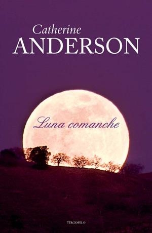 LUNA COMANCHE | 9788492617494 | ANDERSON, CATHERINE | Llibreria Drac - Llibreria d'Olot | Comprar llibres en català i castellà online