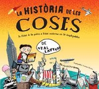 HISTORIA DE LES COSES, LA | 9788498675351 | LAYTON, NEAL | Llibreria Drac - Librería de Olot | Comprar libros en catalán y castellano online