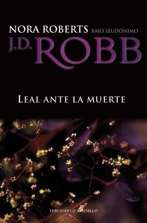 LEAL ANTE LA MUERTE | 9788492617913 | ROBB, J.D. | Llibreria Drac - Llibreria d'Olot | Comprar llibres en català i castellà online