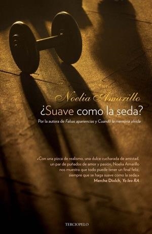 SUAVE COMO LA SEDA | 9788415410423 | AMARILLO, NOELIA | Llibreria Drac - Llibreria d'Olot | Comprar llibres en català i castellà online