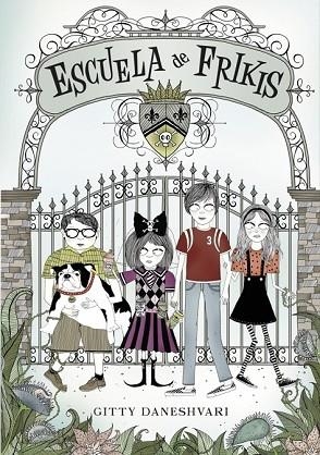 ESCUELA DE FRIKIS | 9788484415640 | DANESHVARI, GITTY | Llibreria Drac - Llibreria d'Olot | Comprar llibres en català i castellà online